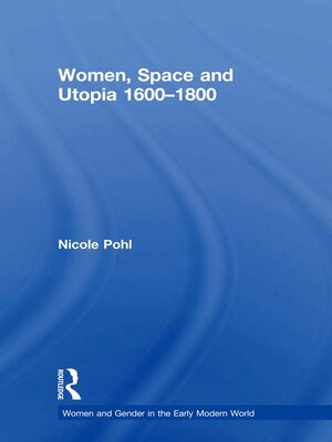 cover image of Women, Space and Utopia 1600–1800